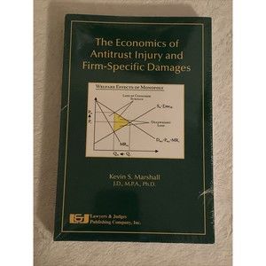 The Economics Of Antitrust Injury and Firm-Specific Damages New Paperback